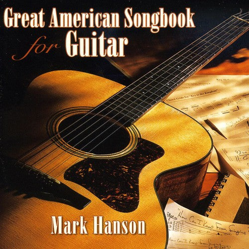 Hanson,mark - Great American Songbook For Guitar - Music CD