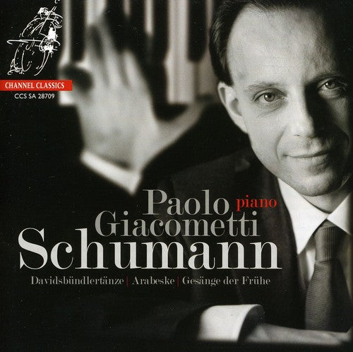 Schumann / Giacometti - Davidsbundlertanze / Arabeske / Gesange Der Fruhe - Super Audio CD