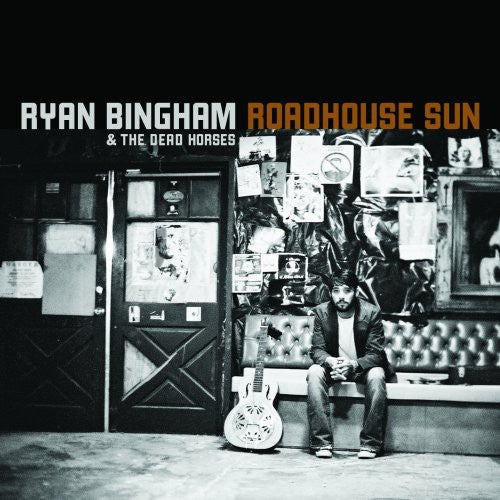 Ryan Bingham & Dead Horses - Roadhouse Sun - Vinyl Record