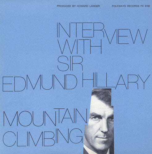 Hillary,sir Edmund - Interview With Sir Edmund Hillary: Mountain Climbi - Music CD