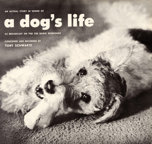 Tony Schwartz - An Actual Story in Sound of a Dog's Life Music CD