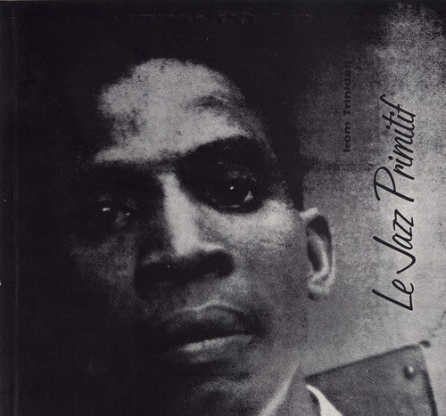 Clemendore,rupert - Le Jazz Primitif From Trinidad - Music CD