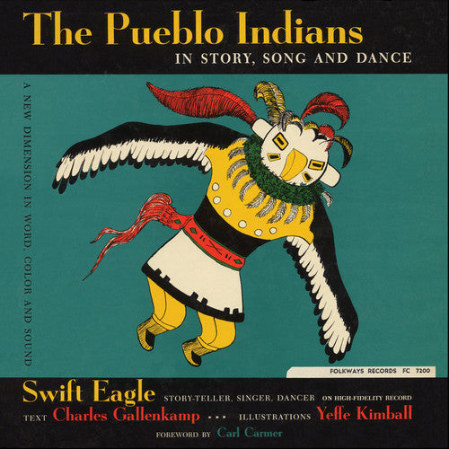 Swift Eagle - The Pueblo Indians: In Story Song And Dance - Music CD
