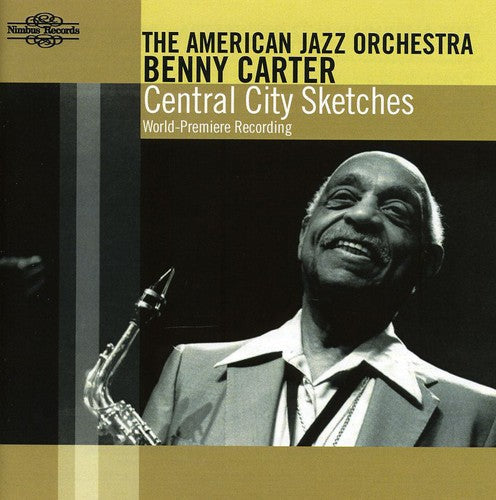 Benny Carter & American Jazz - Central City Sketches Music CD