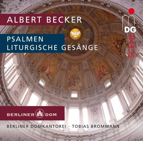 Becker / Berliner Domkantorei / Brommann - Liturgische Gesaenge Op 46 Psalms Music CD