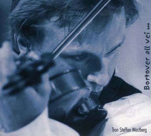 Westberg,tron Steffen - Bortover All Vei - Music CD