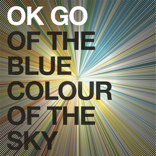 Ok Go - Of The Blue Colour Of The Sky - Music CD