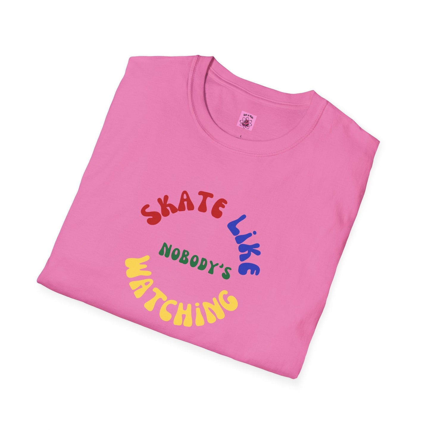 Primary Skate Like Nobody's Watching Unisex T-Shirt
