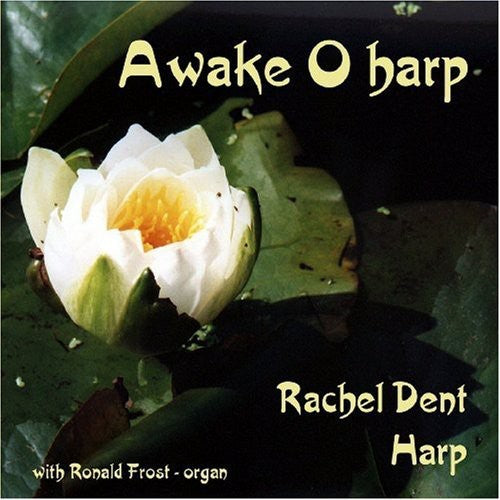 Dent,rachel / Frost,ronald - Awake O Harp - Music CD