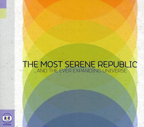 Most Serene Republic - & The Ever Expanding Universe - Music CD