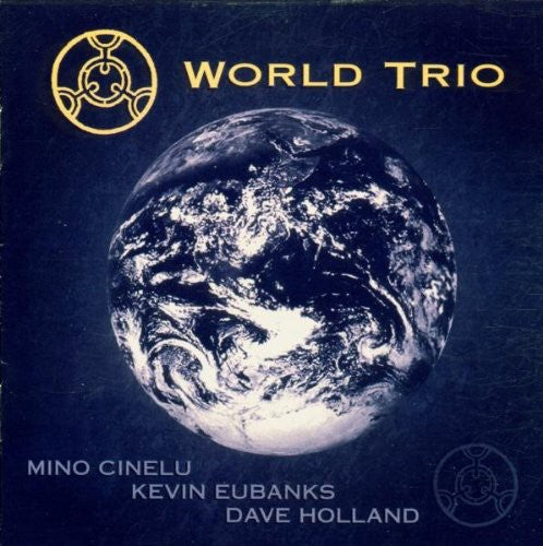 Cinelu,mino / Eubanks,kevin / Holland,dave - World Trio - Music CD