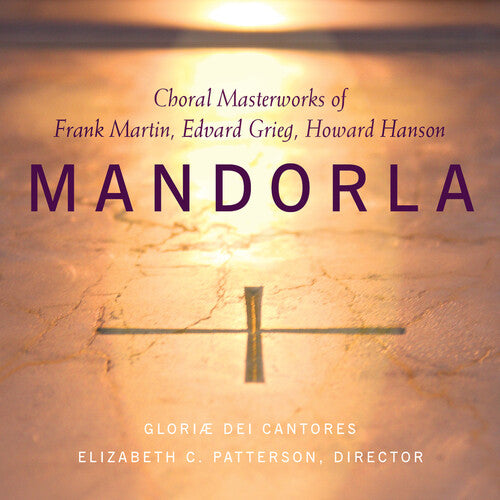Martin / Grieg / Gloriae Dei Cantores / Patterson - Mandorla: Mass For Double Choir / Fire Salmer - Super Audio CD