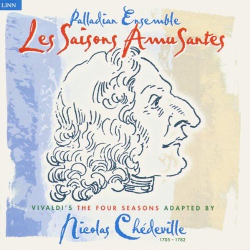 Palladian Ensemble - Saisons Amusantes - Music CD