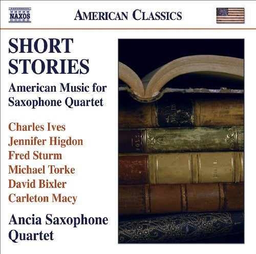 Ancia Saxophone Quartet - Short Stories: American Music for Saxophone Quartet Music CD