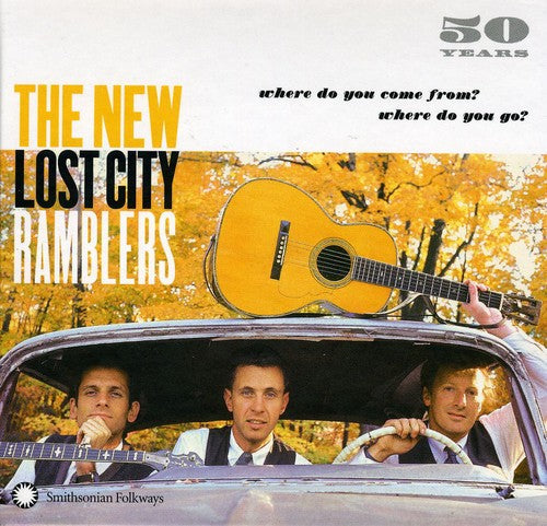 New Lost City Ramblers - 50 Years: Where Do You Come From Where Do You Go - Music CD