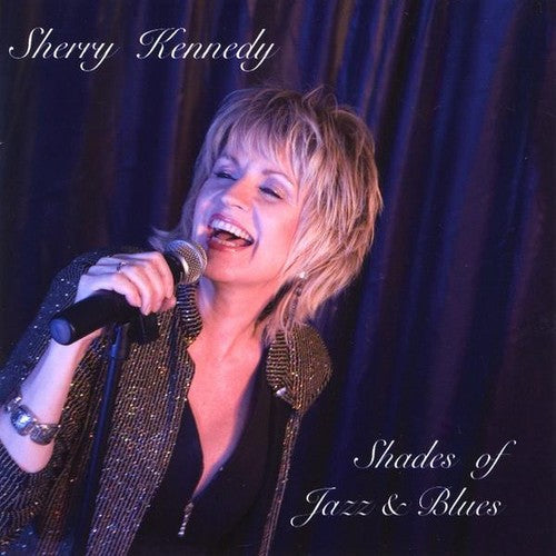 Kennedy,sherry - Shades Of Jazz & Blues - Music CD