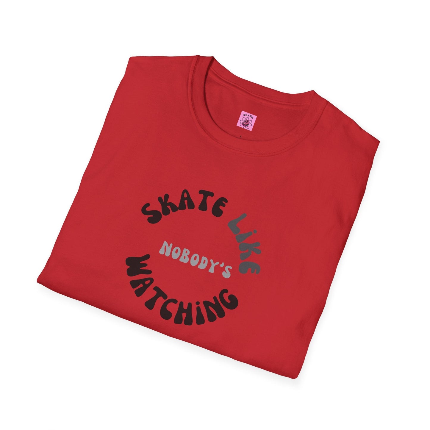 Monotone Skate Like Nobody's Watching Unisex T-Shirt