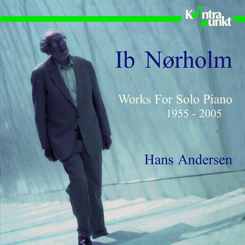 Andersen,hans - Works For Solo Piano 1955-2005: Ib Norholm - Music CD