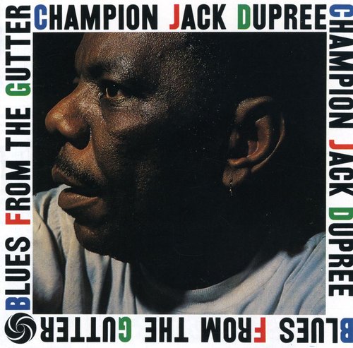 Dupree,champion Jack - Blues From The Gutter - Music CD