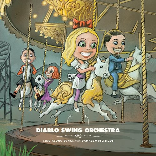 Diablo Swing Orchestra - Sing-along Songs For The Damned & Delirious - Music CD