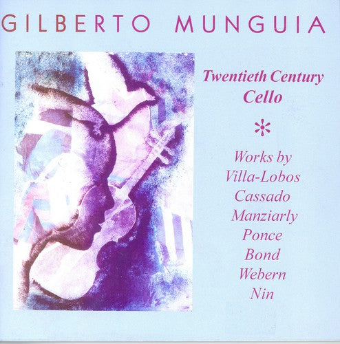 Villa-lobos,dado - Gilberto Munguia: 20th Century - Music CD