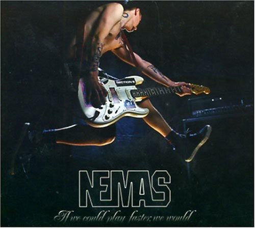 Nemas - If We Could Play Faster We Would - Music CD