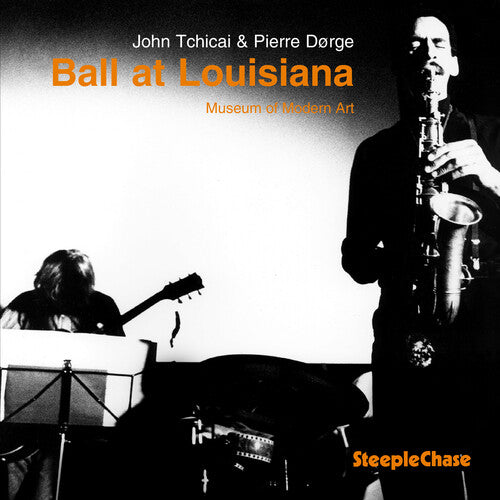 Tchicai,john / Dorge,pierre - Ball At Louisiana - Music CD