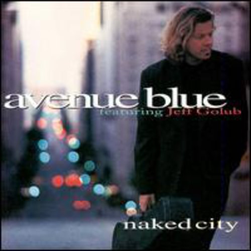 Avenue Blue / Golub,jeff - Naked City - Music CD