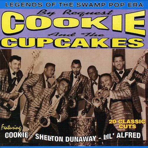 Cookie & Cupcakes: Legends Of Swamp Pop / Various - Cookie & Cupcakes: Legends Of Swamp Pop / Various - Music CD