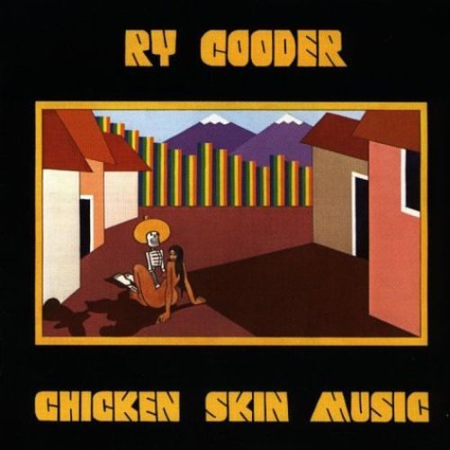 Cooder,ry - Chicken Skin Music - Music CD