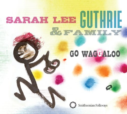 Guthrie,sarah Lee & Family - Go Waggaloo - Music CD
