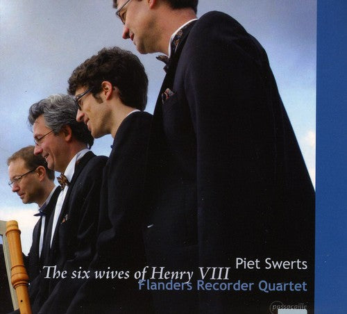 Swerts / Flanders Recorder Quartet - Six Wives Of Henry Viii - Music CD
