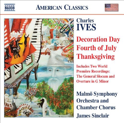 Ives / Sinclair / Malmo Symphony Orch / Sinclair - Decoration Day / Thanksgiving / Fourth Of July - Music CD