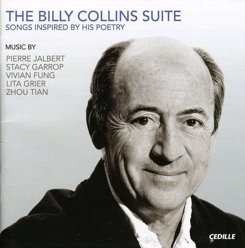 Jalbert/Garrop/Fung/Grier/Tian - Billy Collins Suite Music CD