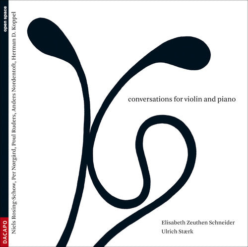 Koppel/Norgard/Ruders/Rosing-S - Conversations for Violin & Piano Music CD