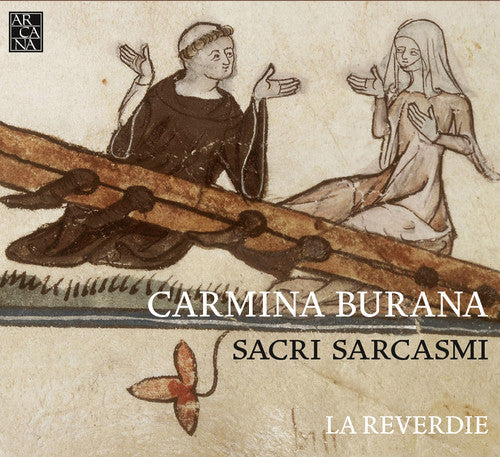Reverdie - Carmina Burana Sacri Sarcasmi - Music CD