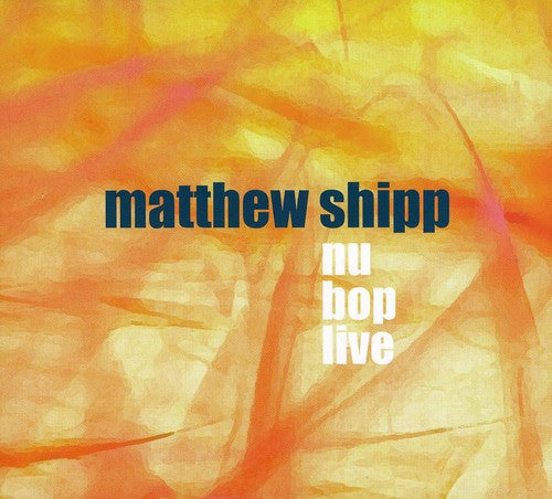 Matthew Shipp - Nu Bop Live Music CD