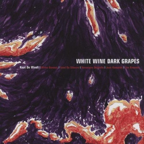 White Wine Dark Grapes - White Wine Dark Grapes - Music CD