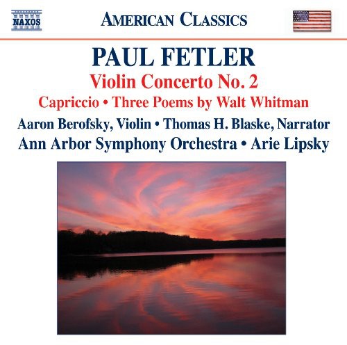 Fetler / Berofsky / Ann Arbor Sym Orch / Lipsky - Violin Concerto No 2: Capriccio Three Poems Walt - Music CD