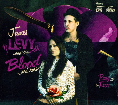 Levy,james & Blood Red Rose - Pray To Be Free - Music CD
