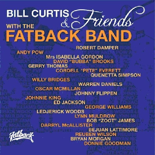 Curtis,bill / Fatback Band - Bill Curtis & Friends - Music CD