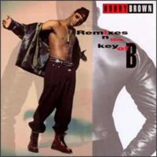 Brown,bobby - Remixes In The Key Of B - Music CD