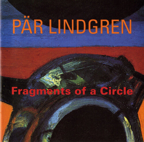 Lindgren - Fragments Of A Circle - Music CD