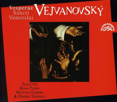 Vejvanovsky / Stryncl / Musica Florea - Vespers Of Saint Wenceslas - Music CD