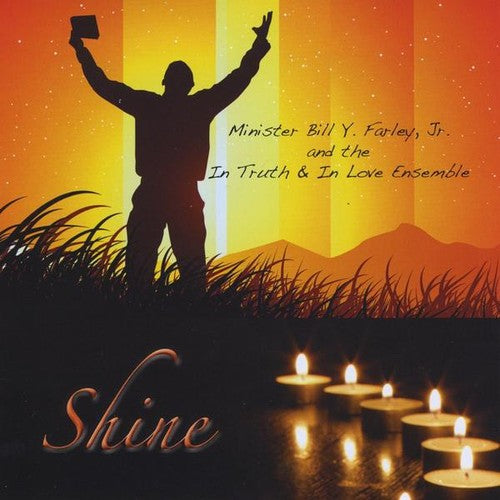 Farley,bill Jr. & In Truth & In Love Ensemble - Shine - Music CD