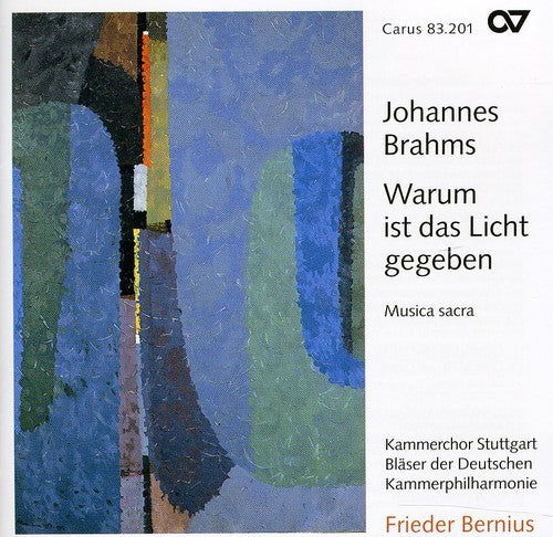 J. BRAHMS - Warum Ist Das Licht Gegeben: Sacred Choral Works Music CD