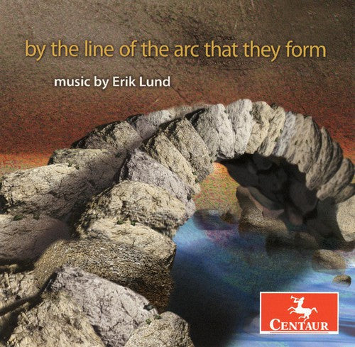 E. Lund - By the Line of Arc That They Form Erik Lund / Various Music CD