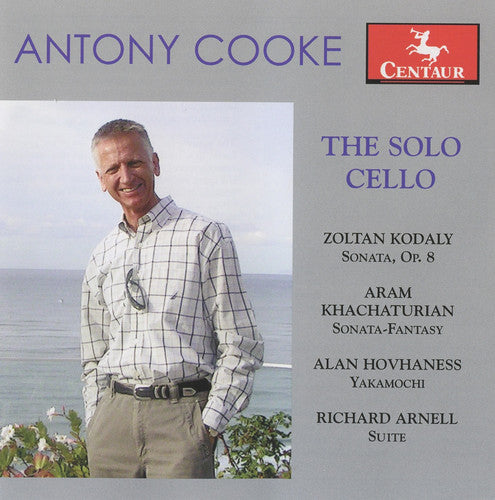 Kodaly / Khachaturian / Hovhaness / Arnell / Cooke - Solo Cello - Music CD