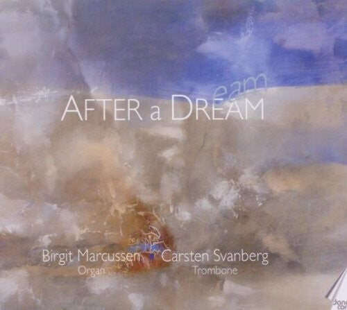 Nielsen / Purcell / Brahms / Marcussen / Svanberg - After A Dream - Music CD