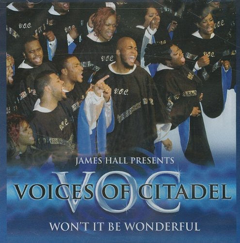 Voices Of Citadel - Won't It Be Wonderful - Music CD